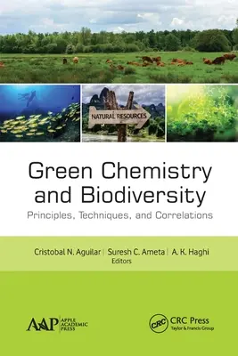 Grüne Chemie und biologische Vielfalt: Prinzipien, Techniken und Korrelationen - Green Chemistry and Biodiversity: Principles, Techniques, and Correlations