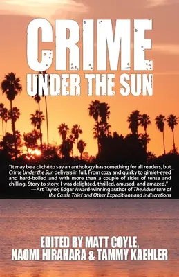 Verbrechen unter der Sonne: Eine Schwestern-in-der-Kriminalität-Anthologie - Crime Under the Sun: A Sisters in Crime Anthology