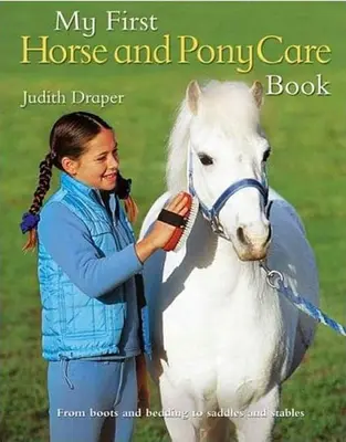 Mein erstes Buch zur Pflege von Pferd und Pony - My First Horse and Pony Care Book