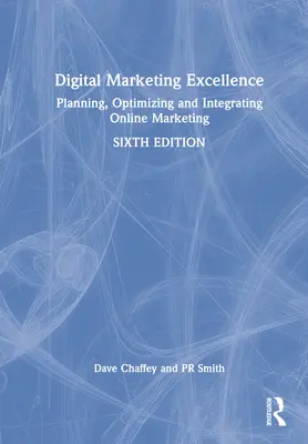 Ausgezeichnetes digitales Marketing: Planen, Optimieren und Integrieren von Online-Marketing - Digital Marketing Excellence: Planning, Optimizing and Integrating Online Marketing