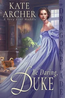 Seien Sie mutig, Duke - Be Daring, Duke