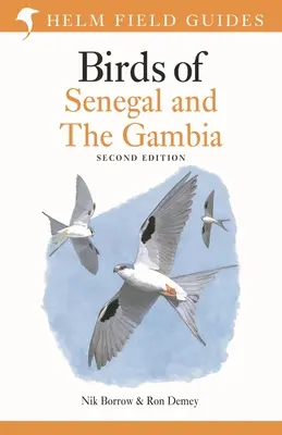 Feldführer zu den Vögeln von Senegal und Gambia: Zweite Ausgabe - Field Guide to Birds of Senegal and the Gambia: Second Edition
