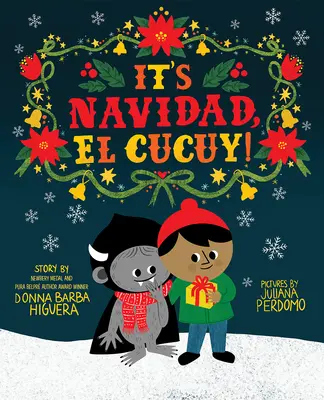 Es ist Navidad, El Cucuy! - It's Navidad, El Cucuy!