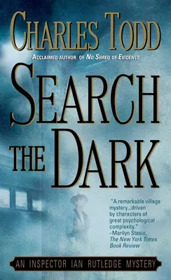 Suche im Dunkeln: Ein Inspektor Ian Rutledge-Krimi - Search the Dark: An Inspector Ian Rutledge Mystery
