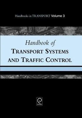 Handbuch der Verkehrssysteme und Verkehrskontrolle - Handbook of Transport Systems and Traffic Control