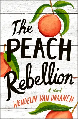 Die Pfirsich-Rebellion - The Peach Rebellion