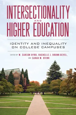 Intersektionalität und Hochschulbildung: Identität und Ungleichheit auf dem Hochschulcampus - Intersectionality and Higher Education: Identity and Inequality on College Campuses