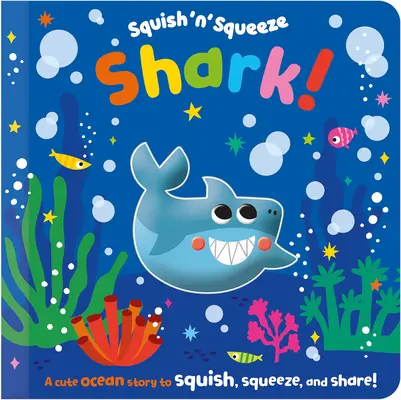 Squish 'n' Squeeze Hai! - Squish 'n' Squeeze Shark!