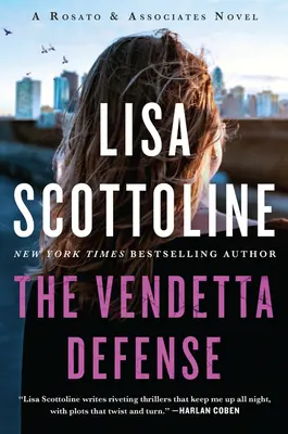 Die Vendetta-Verteidigung: Ein Rosato & Associates-Roman - The Vendetta Defense: A Rosato & Associates Novel