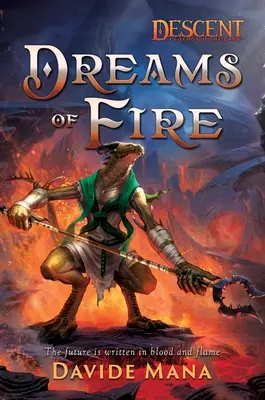 Träume aus Feuer: Ein Abstieg: Legenden der Finsternis-Roman - Dreams of Fire: A Descent: Legends of the Dark Novel