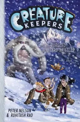 Die Hüter der Kreatur und die eingebrochenen Blizzard-Kristalle - Creature Keepers and the Burgled Blizzard-Bristles