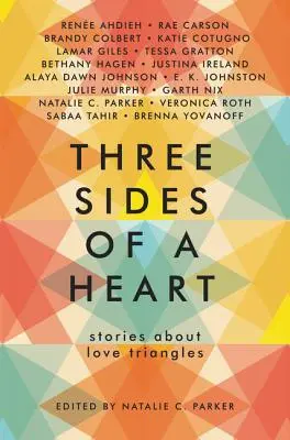 Drei Seiten eines Herzens: Geschichten über Liebesdreiecke - Three Sides of a Heart: Stories about Love Triangles