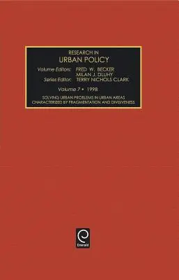 Lösung städtischer Probleme in städtischen Gebieten, die durch Zersplitterung und Uneinigkeit gekennzeichnet sind - Solving Urban Problems in Urban Areas Characterized by Fragmentation and Divisiveness