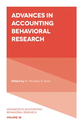 Fortschritte in der verhaltenswissenschaftlichen Forschung im Rechnungswesen - Advances in Accounting Behavioral Research