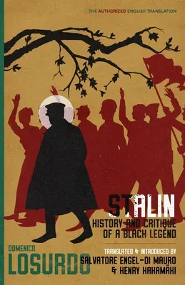 Stalin: Geschichte und Kritik einer schwarzen Legende - Stalin: History and Critique of a Black Legend