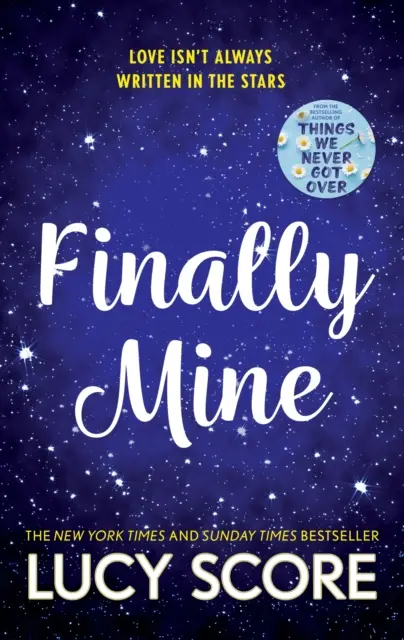 Endlich mein - die unübersehbare Kleinstadt-Liebesgeschichte von der Autorin von Dinge, über die wir nie hinweggekommen sind - Finally Mine - the unmissable small town love story from the author of Things We Never Got Over