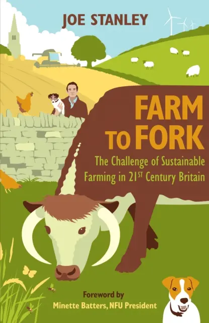 Farm to Fork - Die Herausforderung einer nachhaltigen Landwirtschaft im Großbritannien des 21. - Farm to Fork - The Challenge of Sustainable Farming in 21st Century Britain