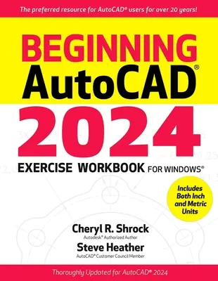 Beginning Autocad(r) 2024 Übungsheft - Beginning Autocad(r) 2024 Exercise Workbook