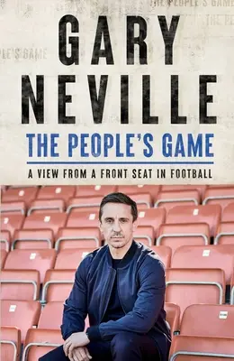 Das Spiel des Volkes: Ein Blick aus der ersten Reihe des Fußballs - The People's Game: A View from a Front Seat in Football