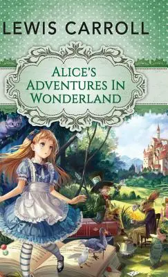 Alices Abenteuer im Wunderland - Alice's Adventures in Wonderland