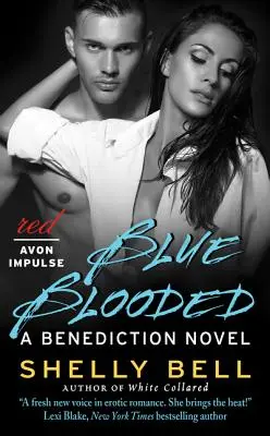 Blaublütig: Ein Benediktionsroman - Blue Blooded: A Benediction Novel