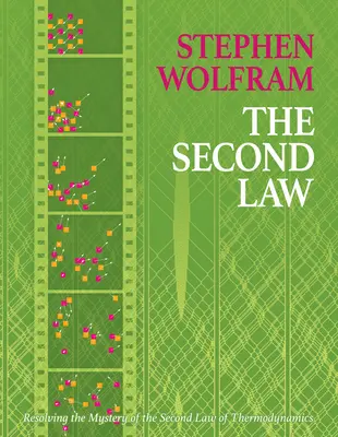 Das zweite Gesetz: Das Rätsel des Zweiten Hauptsatzes der Thermodynamik lüften - The Second Law: Resolving the Mystery of the Second Law of Thermodynamics