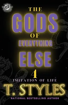 Die Götter von allem anderen 4: Die Nachahmung des Lebens (Das Kartell stellt vor) - The Gods Of Everything Else 4: Imitation Of Life (The Cartel Publications Presents)