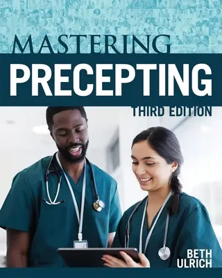 Mastering Precepting, Dritte Auflage - Mastering Precepting, Third Edition