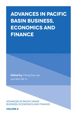 Betriebswirtschaft, Volkswirtschaft und Finanzen im pazifischen Raum - Advances in Pacific Basin Business, Economics and Finance