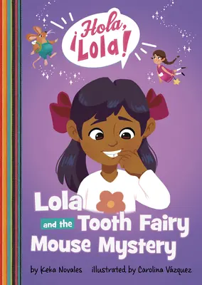 Lola und das Geheimnis der Zahnfee-Maus - Lola and the Tooth Fairy Mouse Mystery