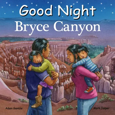 Gute Nacht Bryce Canyon - Good Night Bryce Canyon