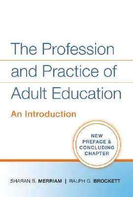Der Beruf und die Praxis der Erwachsenenbildung: Eine Einführung - The Profession and Practice of Adult Education: An Introduction