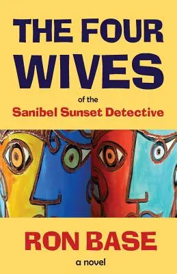 Die vier Ehefrauen des Sanibel-Sonnenuntergangs-Detektivs - The Four Wives of the Sanibel Sunset Detective