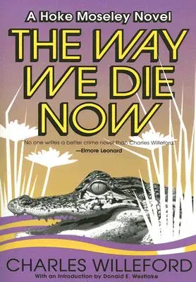 Die Art, wie wir jetzt sterben - The Way We Die Now