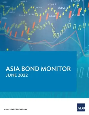 Asia Bond Monitor - Juni 2022 - Asia Bond Monitor - June 2022