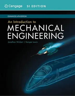 Eine Einführung in den Maschinenbau, erweitert, Ausgabe Si - An Introduction to Mechanical Engineering, Enhanced, Si Edition