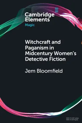 Hexerei und Heidentum in Frauenkrimis aus der Mitte des Jahrhunderts - Witchcraft and Paganism in Midcentury Women's Detective Fiction