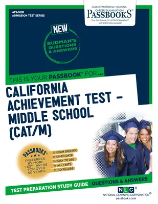 California Achievement Test - Middle School (Cat/M) (Ats-101b): Sparbücher Studienführer - California Achievement Test - Middle School (Cat/M) (Ats-101b): Passbooks Study Guide