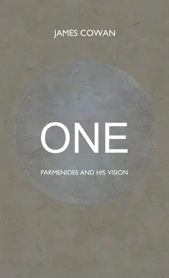 Eins: Parmenides und seine Vision - One: Parmenides and his Vision
