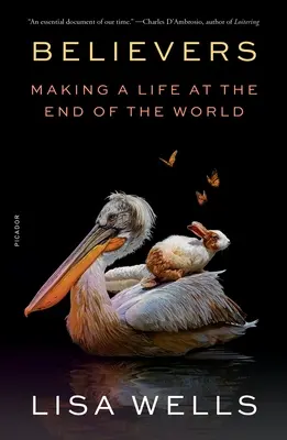 Die Gläubigen: Ein Leben am Ende der Welt - Believers: Making a Life at the End of the World