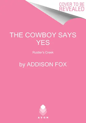 Der Cowboy sagt Ja: Rustlers Creek - The Cowboy Says Yes: Rustlers Creek