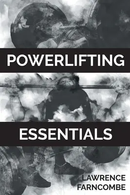 Kraftdreikampf Essentials - Powerlifting Essentials