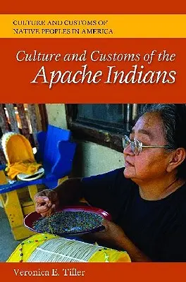 Kultur und Bräuche der Apachen-Indianer - Culture and Customs of the Apache Indians