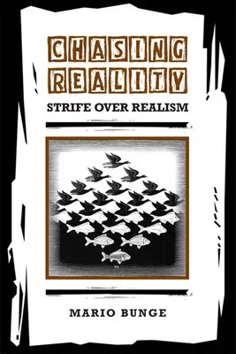 Auf der Jagd nach der Realität: Streit um den Realismus - Chasing Reality: Strife Over Realism