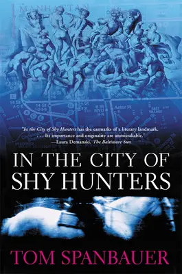 In der Stadt der schüchternen Jäger - In the City of Shy Hunters