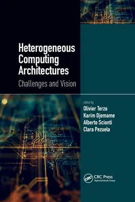 Heterogene Computing-Architekturen: Herausforderungen und Visionen - Heterogeneous Computing Architectures: Challenges and Vision