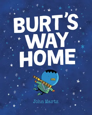 Burts Weg nach Hause - Burt's Way Home