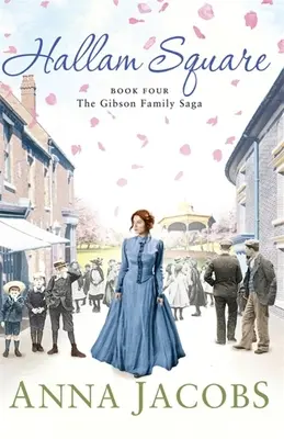 Hallam Square - Buch vier der brillant unterhaltsamen und herzerwärmenden Gibson-Familiensaga - Hallam Square - Book Four in the brilliantly entertaining and heartwarming Gibson Family Saga