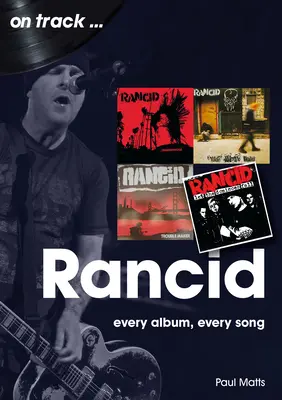 Rancid: Jedes Album, jeder Song - Rancid: Every Album Every Song