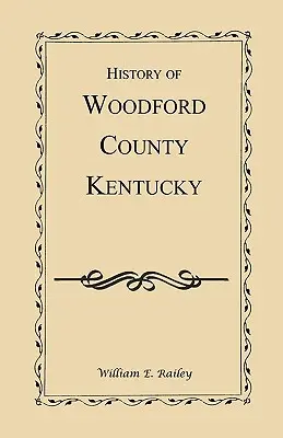 Geschichte von Woodford County, Kentucky - History of Woodford County, Kentucky